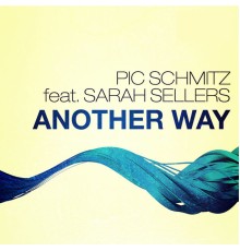 Pic Schmitz - Another Way