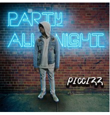 Piccizz - Party All Night