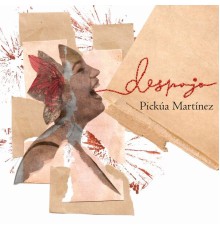 Pickúa Martinez - Despojo