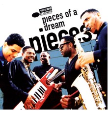 Pieces Of A Dream - Pieces