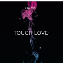 Pien Feith - Tough Love