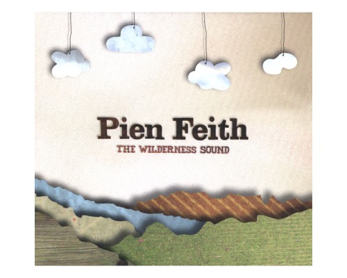 Pien Feith - The Wilderness Sound