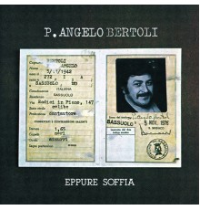 Pierangelo Bertoli - Eppure Soffia