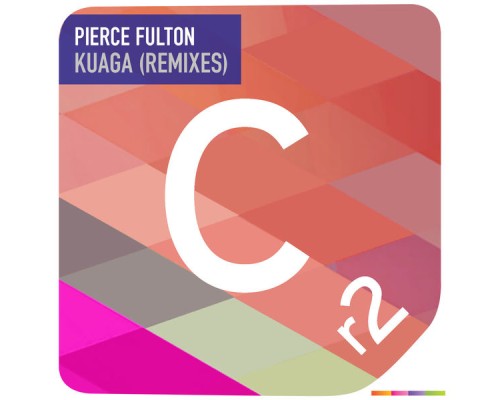 Pierce Fulton - Kuaga (Remixes)