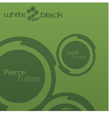 Pierce Fulton - Lucid Dream