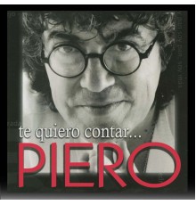 Piero - Te Quiero Contar