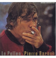 Pierre Barouh - Le pollen