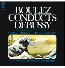 Pierre Boulez - Boulez Conducts Debussy