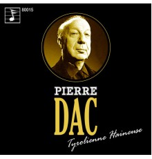 Pierre Dac - Tyrolienne Haineuse