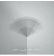 Pierre Daven-Keller - Réaction B