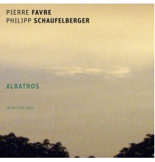 Pierre Favre & Philipp Schaufelberger - Albatros