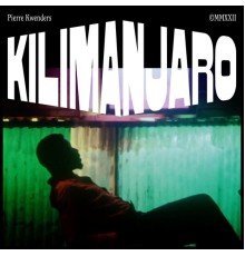 Pierre Kwenders - Kilimanjaro