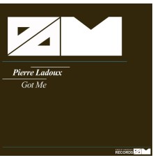 Pierre Ladoux - Got Me