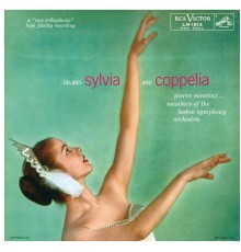 Pierre Monteux - Delibes: Sylvia & Coppélia