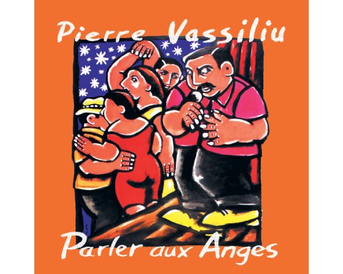 Pierre Vassiliu - Parler aux anges