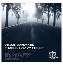 Pierre Zamyatin - Through Wavy Fog