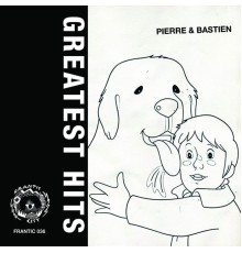 Pierre & Bastien - Greatest Hits