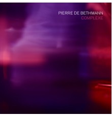 Pierre de Bethmann - Complexe