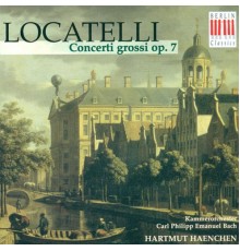 Pietro Antonio Locatelli - LOCATELLI, P.: Concerti Grossi, Op. 7, Nos. 1-6 (Rosenbusch, Carl Philipp Emanuel Bach Chamber Orchestra, Haenchen)