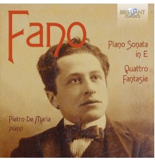 Pietro De Maria - Guido Alberto Fano : Piano Sonata, Quattro Fantasie