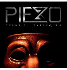 Piezo - Scene I: Harlequin