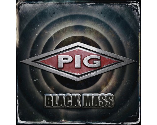 Pig - Black Mass