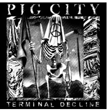 Pig City - Terminal Decline