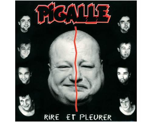 Pigalle - Rire Et Pleurer