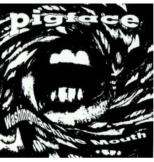 Pigface - Washingmachine Mouth