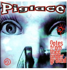 Pigface - Notes From Thee Underground