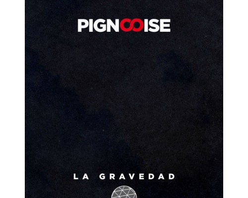 Pignoise - La Gravedad