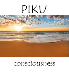 Piku - Consciousness