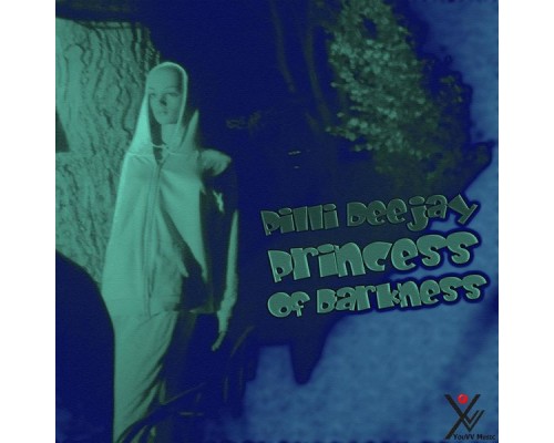 Pilli Deejay - Princess of Darkness