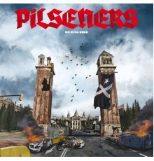 Pilseners - No hi ha demà