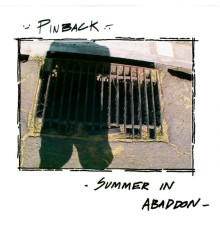 Pinback - Summer in Abaddon