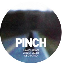 Pinch - Brain Scan