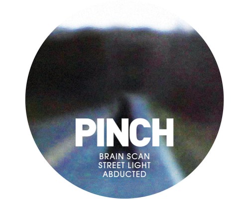 Pinch - Brain Scan