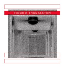 Pinch & Shackleton - Pinch & Shackleton