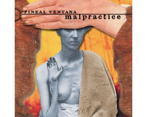 Pineal Ventana - Malpractice