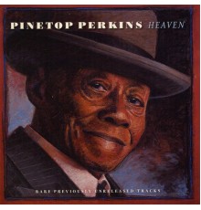 Pinetop Perkins - Heaven