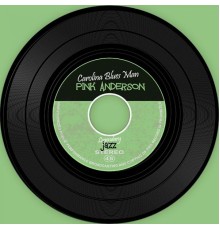 Pink Anderson - Carolina Blues Man