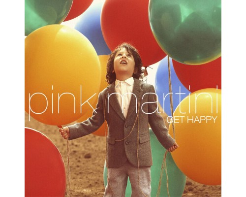 Pink Martini - Get Happy