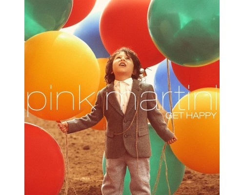 Pink Martini - Get Happy