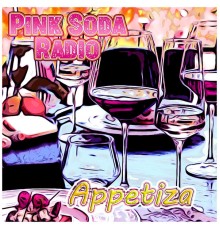 Pink Soda Radio - Appetiza  (#SpedUp #ChoppedUp)