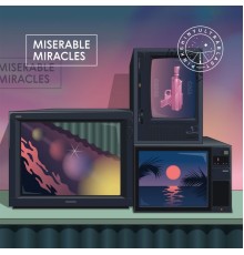 Pinkshinyultrablast - Miserable Miracles