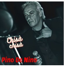 Pino De Nino - Chisà chisà