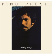 Pino Presti - Funky Bump