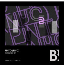 Pinto (NYC) - Injustice (Original Mix)