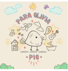 Pio - Para Olivia