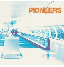 Pioneers - So Long